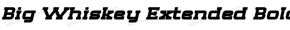 Big Whiskey Extended Bold字体转换